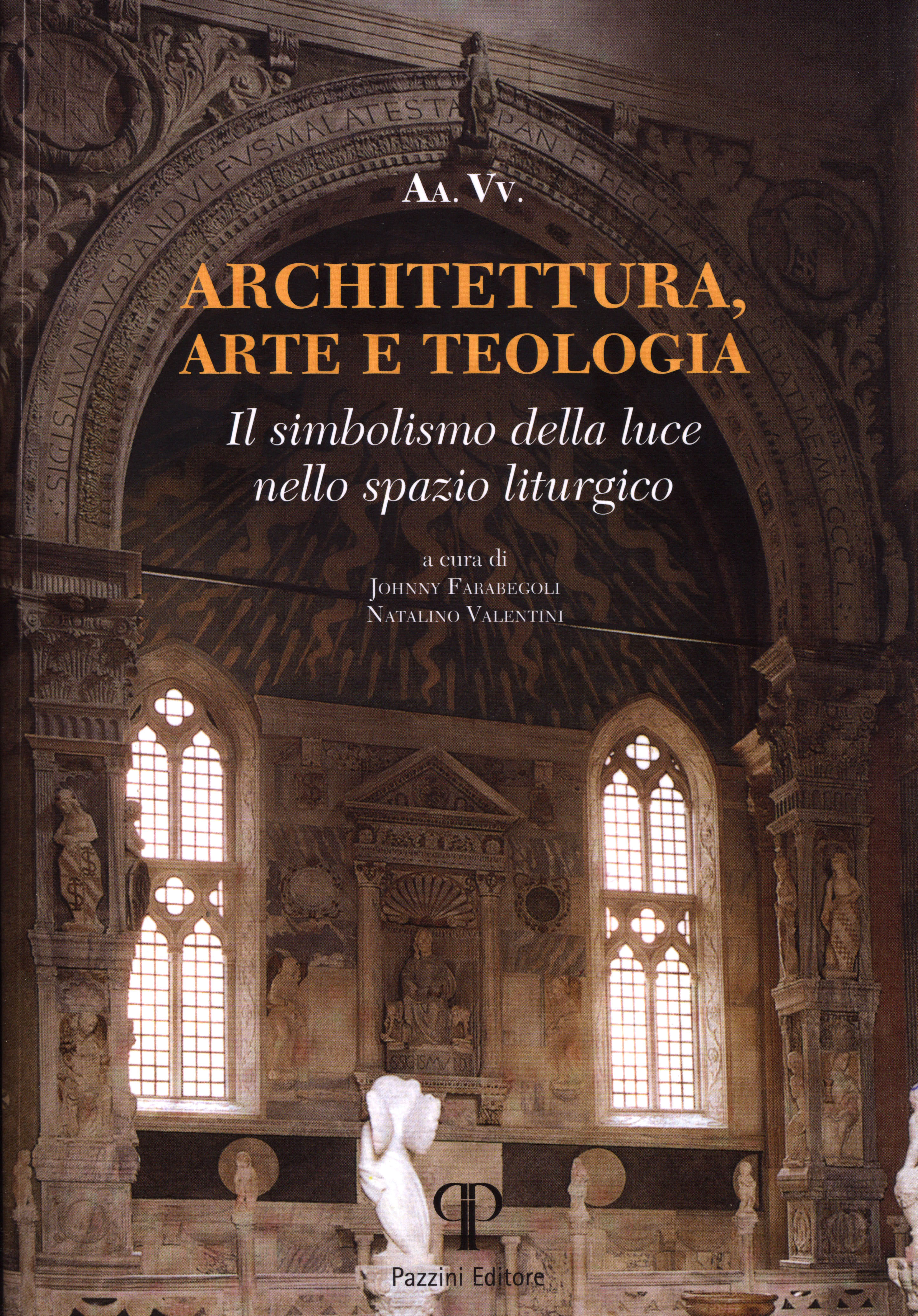 Architettura, Arte e Teologia. Il simbolismo della luce nello spazio liturgico